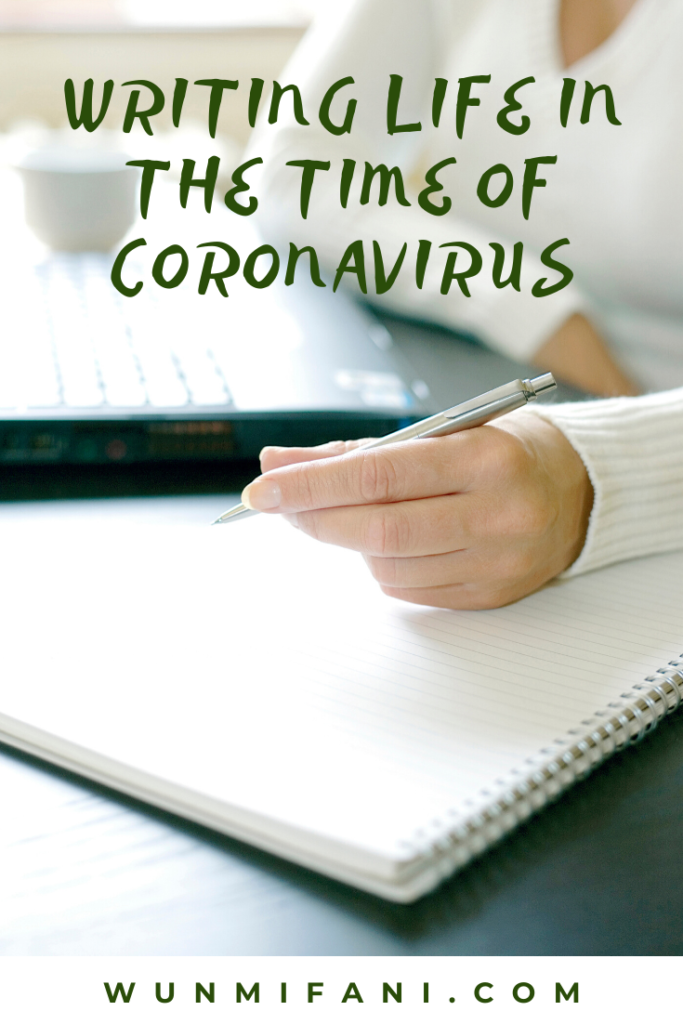 Writing Life in the Time of Coronavirus